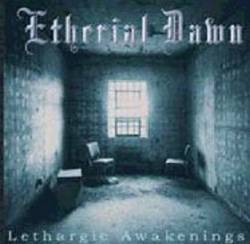 Etherial Dawn : Lethargic Awakenings